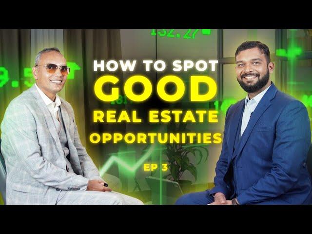 How to spot real estate investment opportunity feat. Mr.Sanat Thakur